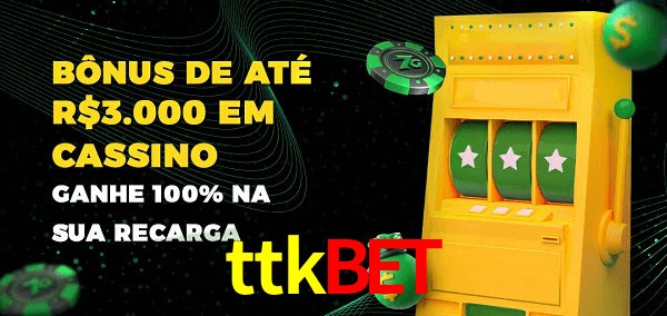 ttkbet melhor bônus de depósito